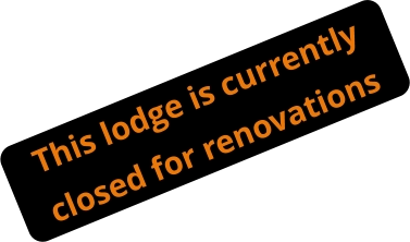 This lodge is currently closed for renovations